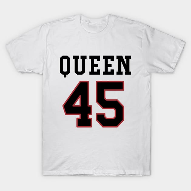 45th Birthday Gift Slab Queen 45 T-Shirt by Havous